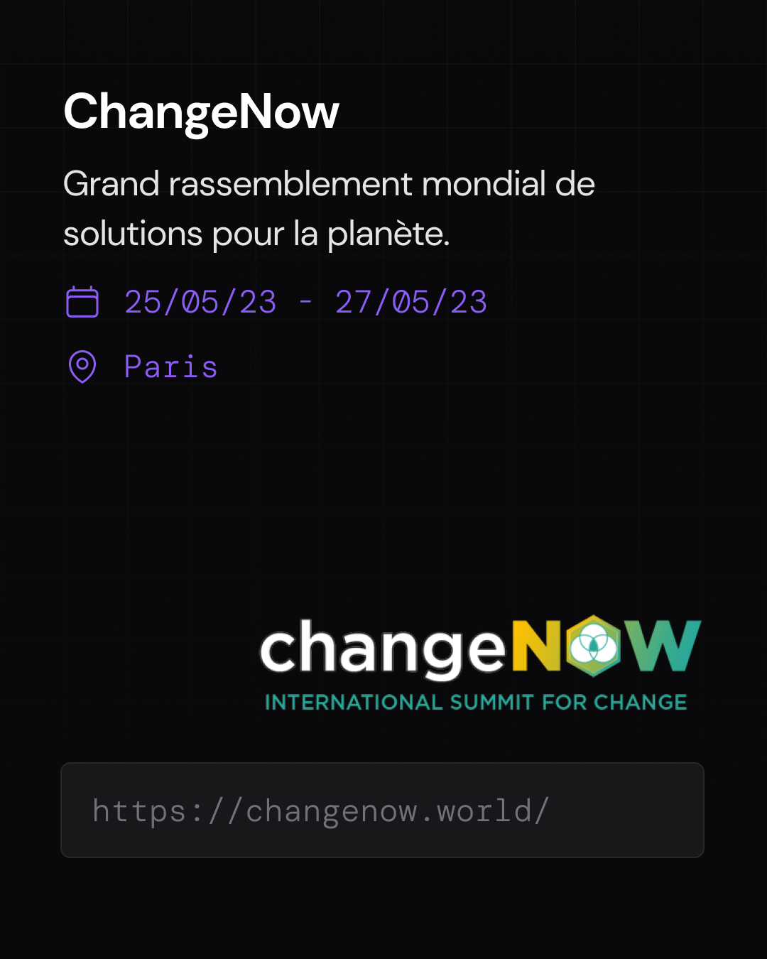 Chenge now Summit - Grand rassemblement mondial des solutions pour la planète à Paris en Mai 2023